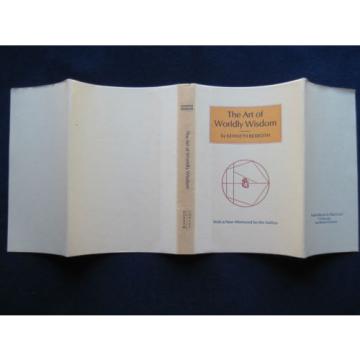 THE Korea India ART OF WORLDLY WISDOM - SIGNED &amp; INSCRIBED by KENNETH REXROTH