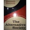 THE Australia France ALTERNATIVE SOCIETY BY KENNETH REXROTH *INSCRIBED*FIRST ED*